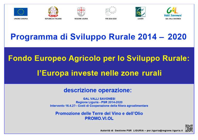 Rural Development Program 2014-2020 - European Agricultural Fund for Rural Development: Europe invests in rural areas - LAG VALLI SAVONESI Liguria Region - PSR 2014-2020 - Intervention 16.4.27 - Cooperation costs of the agri-food chain - Promotion of the lands of Wine and Oil PROMO.VI.OL